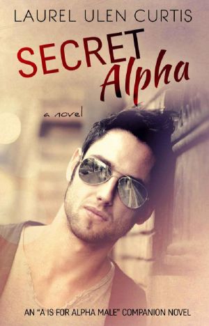 [A is for Alpha Male 02] • Secret Alpha